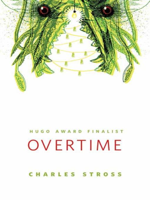 Title details for Overtime by Charles Stross - Wait list